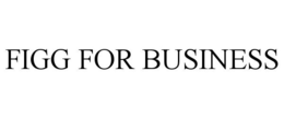FIGG FOR BUSINESS trademark