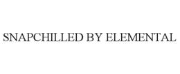 SNAPCHILLED BY ELEMENTAL trademark