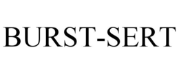 BURST-SERT trademark