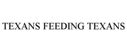 TEXANS FEEDING TEXANS trademark