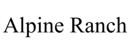 ALPINE RANCH trademark