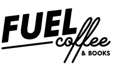 FUEL COFFEE & BOOKS trademark