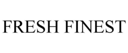 FRESH FINEST trademark