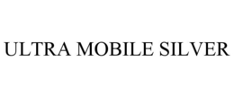 ULTRA MOBILE SILVER trademark