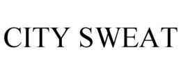 CITY SWEAT trademark