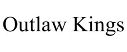 OUTLAW KINGS trademark