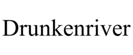 DRUNKENRIVER trademark