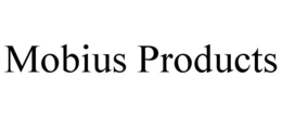 MOBIUS PRODUCTS trademark
