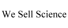 WE SELL SCIENCE trademark