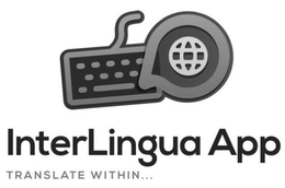 INTERLINGUA APP TRANSLATE WITHIN... trademark