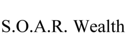 S.O.A.R. WEALTH trademark