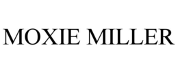 MOXIE MILLER trademark