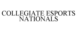 COLLEGIATE ESPORTS NATIONALS trademark