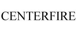 CENTERFIRE trademark