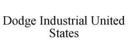 DODGE INDUSTRIAL UNITED STATES trademark