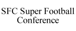 SFC SUPER FOOTBALL CONFERENCE trademark