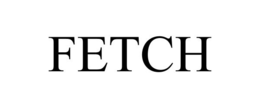 FETCH trademark