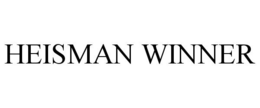 HEISMAN WINNER trademark
