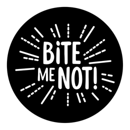 "BITE ME NOT!" trademark