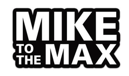 MIKE TO THE MAX trademark