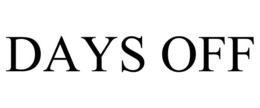 DAYS OFF trademark