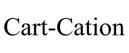 CART-CATION trademark