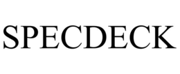 SPECDECK trademark