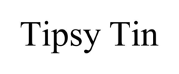 TIPSY TIN trademark