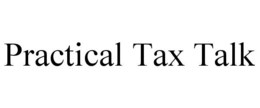 PRACTICAL TAX TALK trademark