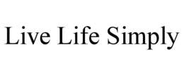 LIVE LIFE SIMPLY trademark