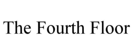 THE FOURTH FLOOR trademark
