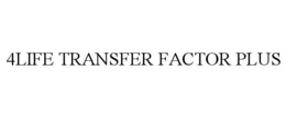 4LIFE TRANSFER FACTOR PLUS trademark