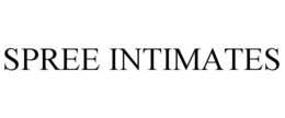SPREE INTIMATES trademark