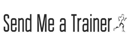 SEND ME A TRAINER trademark