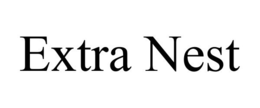 EXTRA NEST trademark