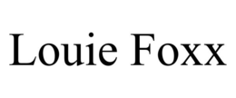 LOUIE FOXX trademark