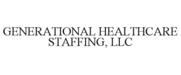 GENERATIONAL HEALTHCARE STAFFING, LLC trademark
