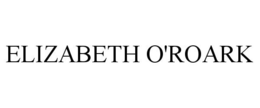 ELIZABETH O'ROARK trademark