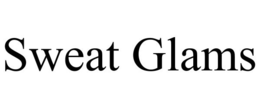 SWEAT GLAMS trademark