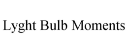 LYGHT BULB MOMENTS trademark
