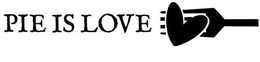 PIE IS LOVE trademark