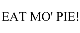 EAT MO' PIE! trademark