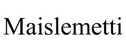 MAISLEMETTI trademark