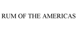 RUM OF THE AMERICAS trademark