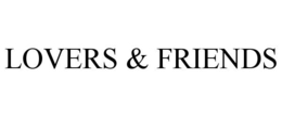 LOVERS & FRIENDS trademark