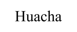 HUACHA trademark