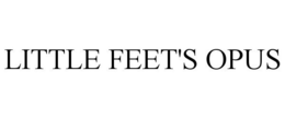LITTLE FEET'S OPUS trademark