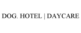 DOG. HOTEL | DAYCARE trademark