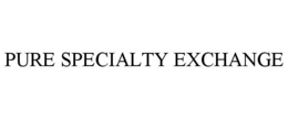 PURE SPECIALTY EXCHANGE trademark