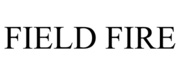 FIELD FIRE trademark